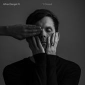 Alfred Sergel IV - Y Closed (feat. Chad Lawson)