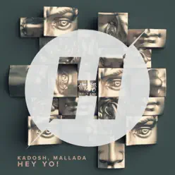 Hey Yo - Single - Kadosh Hey Yo - Single - Kadosh