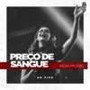 Preço de Sangue (Ao Vivo) - Single