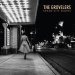 The Grovelers - Cream City Nights