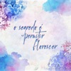 O Segredo É Permitir Florescer - Single