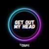 Get Out My Head - Single