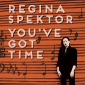 Regina Spektor - You've Got Time (chamber version)