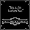 Girl All the Bad Guys Want - Single album lyrics, reviews, download