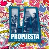 La Propuesta - Single