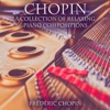 Chopin a Collection of Relaxing Piano Compositions, 2019