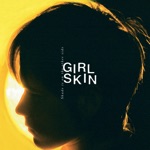Girl Skin - Forever & Always