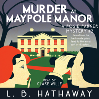 L.B. Hathaway - Murder at Maypole Manor: A Cozy Historical Murder Mystery artwork