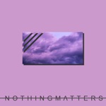 Dan Mason ダン·メイソン - Nothing Matters