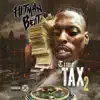 Time To Tax 2 album lyrics, reviews, download