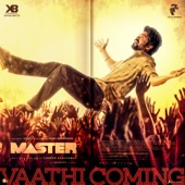 Vaathi Coming (From "Master") artwork