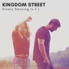 Kingdom Street - Slowly Dancing (Version française)