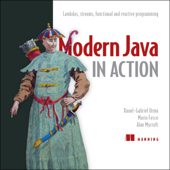 Modern Java in Action: Lambdas, Streams, Functional and Reactive Programming (Unabridged) - Raoul-Gabriel Urma, Mario Fusco & Alan Mycroft