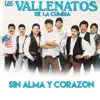 Sin Alma y Corazón - Single album lyrics, reviews, download