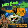 Super G Man (Remix) [feat. Denroy Morgan & Bravoo Afrika] - Single
