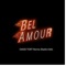 Bel amour (Remix) [Radio Edit] - Bel Amour lyrics