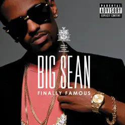 Finally Famous (Deluxe Edition (Explicit)) - Big Sean