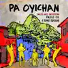 Pa Oyichan - Single album lyrics, reviews, download