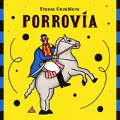 Frente Cumbiero - Porrovía