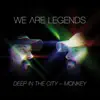 Deep in the City / Monkey - Single album lyrics, reviews, download
