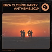 Ibiza Closing Party Anthems 2019 (Presented by Spinnin' Records) artwork