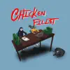 Chicken Filet - Single album lyrics, reviews, download