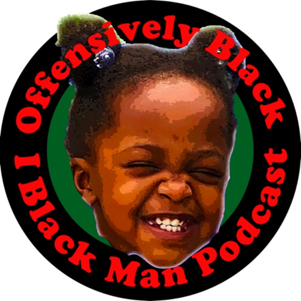 I Black Man Podcast I Black Man Podcast