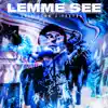 Stream & download Lemme See - Single