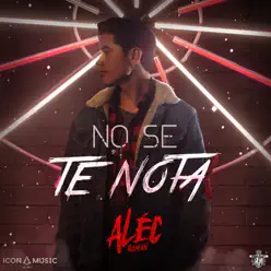 No Se Te Nota - Single - Alec Roman