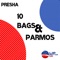 10 Bags & Parmos - Presha lyrics
