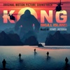 Kong: Skull Island (Original Motion Picture Soundtrack), 2017