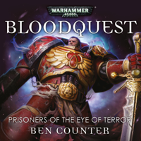 Ben Counter - Bloodquest: Prisoners of the Eye of Terror: Warhammer 40,000 artwork