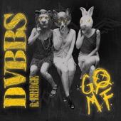 DVBBS feat. BRIDGE - GOMF