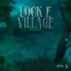 Locke E Village - Single album lyrics, reviews, download