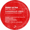 Dangerous Vibes Unreleased Mixes 2012, 2001