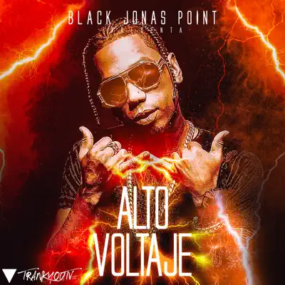 Alto Voltaje - Black Jonas Point Alto Voltaje - Black Jonas Point