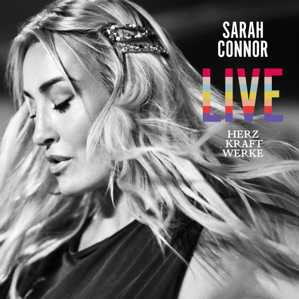Download Sarah Connor HERZ KRAFT WERKE LIVE Album MP3