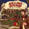 Stream & download Killing Sound (Inna Di Jungle) [feat. Skarra Mucci] - EP