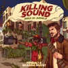 Killing Sound (Inna Di Jungle) [feat. Skarra Mucci] - EP