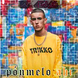Pónmelo Ahí - Single - El Cejas Pónmelo Ahí - Single - El Cejas