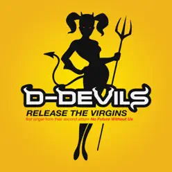 Release the Virgins - Single - D Devils