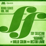 Héctor Lavoe, Willie Colón & Toy Selectah - Aguanile