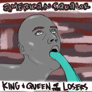 lataa albumi King And Queen Of The Losers - American Squalor