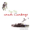 Fairy Tales and Crash Landings