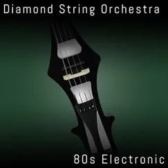 80s Electronic by Diamond String Orchestra album reviews, ratings, credits