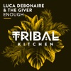 LUCA DEBONAIRE/THE GIVER - Enough (Record Mix)
