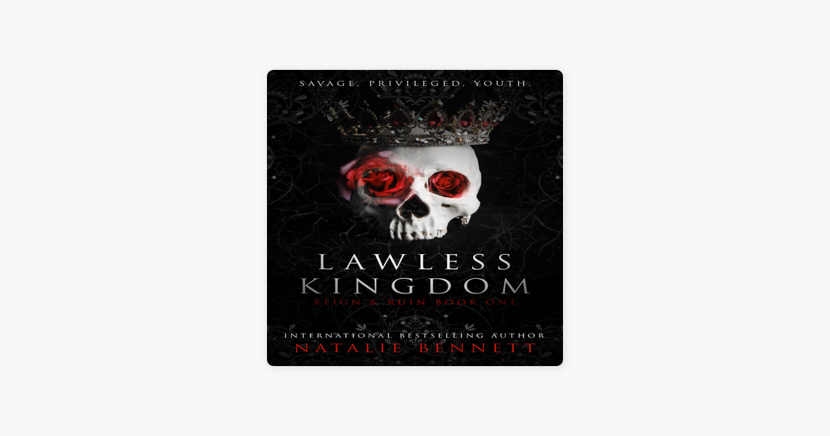 ‎Lawless Kingdom: A Dark Romance: Reign & Ruin, Book 1 (Unabridged) on ...