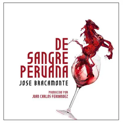 Sangre Peruana - José Bracamonte