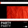 Party Party - Single