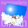 Supermarkets - Single, 2019